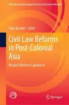 Civil Law Reforms in Post-Colonial Asia cover