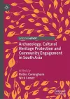 Archaeology, Cultural Heritage Protection and Community Engagement in South Asia cover