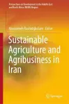 Sustainable Agriculture and Agribusiness in Iran cover