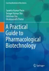 A Practical Guide to Pharmacological Biotechnology cover