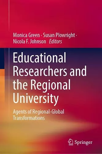 Educational Researchers and the Regional University cover