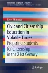 Civic and Citizenship Education in Volatile Times cover