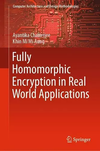 Fully Homomorphic Encryption in Real World Applications cover