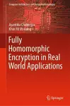 Fully Homomorphic Encryption in Real World Applications cover