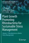 Plant Growth Promoting Rhizobacteria for Sustainable Stress Management cover