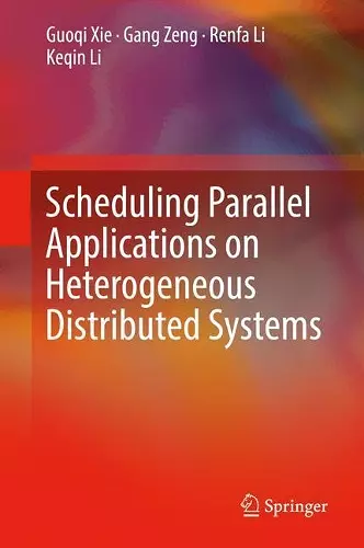 Scheduling Parallel Applications on Heterogeneous Distributed Systems cover