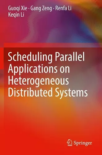 Scheduling Parallel Applications on Heterogeneous Distributed Systems cover