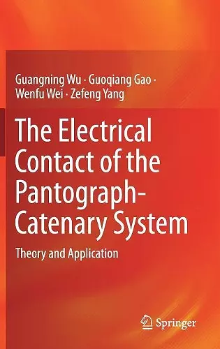 The Electrical Contact of the Pantograph-Catenary System cover