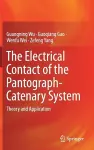 The Electrical Contact of the Pantograph-Catenary System cover