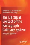The Electrical Contact of the Pantograph-Catenary System cover