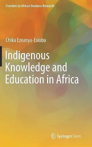 Indigenous Knowledge and Education in Africa cover