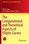 The Computational and Theoretical Aspects of Elliptic Curves cover