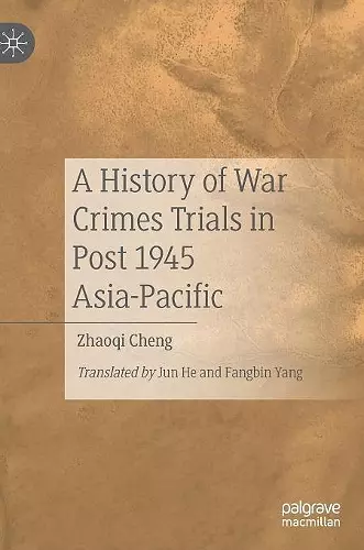 A History of War Crimes Trials in Post 1945 Asia-Pacific cover