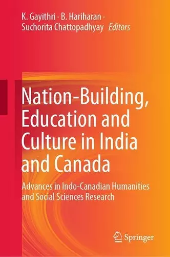 Nation-Building, Education and Culture in India and Canada cover