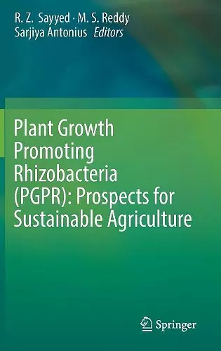 Plant Growth Promoting Rhizobacteria (PGPR): Prospects for Sustainable Agriculture cover