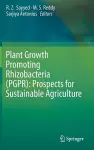 Plant Growth Promoting Rhizobacteria (PGPR): Prospects for Sustainable Agriculture cover