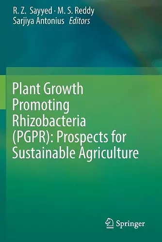 Plant Growth Promoting Rhizobacteria (PGPR): Prospects for Sustainable Agriculture cover