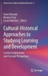 Cultural-Historical Approaches to Studying Learning and Development cover