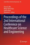 Proceedings of the 2nd International Conference on Healthcare Science and Engineering cover