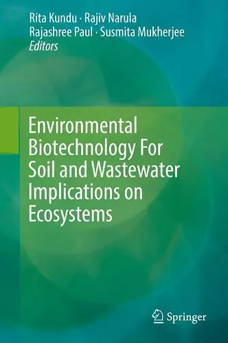 Environmental Biotechnology For Soil and Wastewater Implications on Ecosystems cover