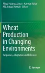 Wheat Production in Changing Environments cover