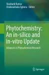 Phytochemistry: An in-silico and in-vitro Update cover