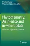 Phytochemistry: An in-silico and in-vitro Update cover