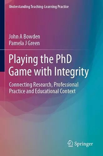 Playing the PhD Game with Integrity cover