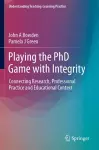 Playing the PhD Game with Integrity cover