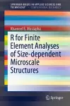 R for Finite Element Analyses of Size-dependent Microscale Structures cover