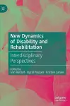 New Dynamics of Disability and Rehabilitation cover