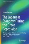 The Japanese Economy During the Great Depression cover