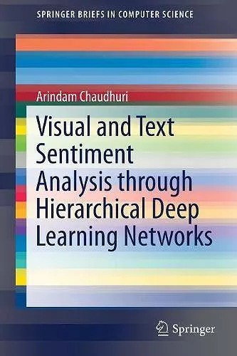 Visual and Text Sentiment Analysis through Hierarchical Deep Learning Networks cover