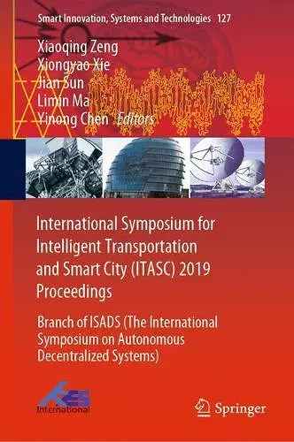 International Symposium for Intelligent Transportation and Smart City (ITASC) 2019 Proceedings cover