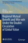 Regional Mutual Benefit and Win-win Under the Double Circulation of Global Value cover