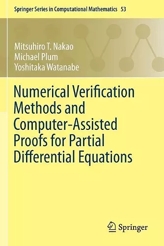 Numerical Verification Methods and Computer-Assisted Proofs for Partial Differential Equations cover