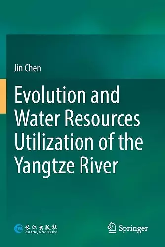 Evolution and Water Resources Utilization of the Yangtze River cover
