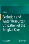 Evolution and Water Resources Utilization of the Yangtze River cover