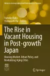 The Rise in Vacant Housing in Post-growth Japan cover