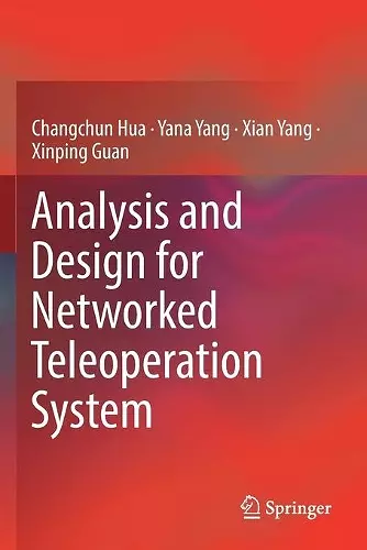 Analysis and Design for Networked Teleoperation System cover