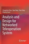 Analysis and Design for Networked Teleoperation System cover