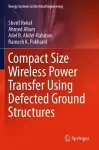Compact Size Wireless Power Transfer Using Defected Ground Structures cover