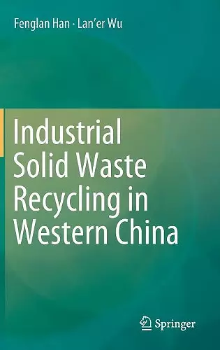 Industrial Solid Waste Recycling in Western China cover