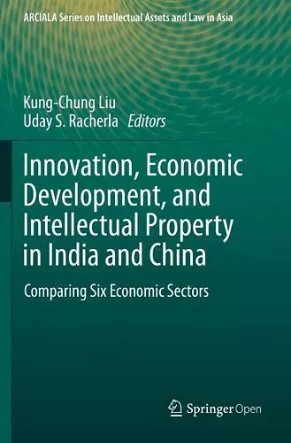 Innovation, Economic Development, and Intellectual Property in India and China cover