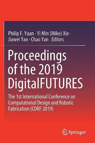Proceedings of the 2019 DigitalFUTURES cover