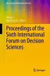 Proceedings of the Sixth International Forum on Decision Sciences cover