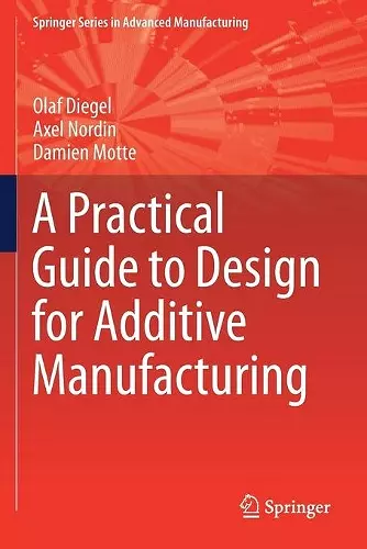 A Practical Guide to Design for Additive Manufacturing cover