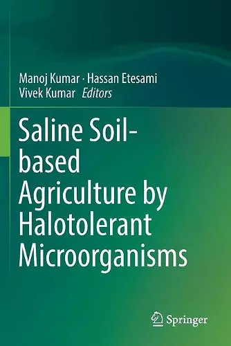 Saline Soil-based Agriculture by Halotolerant Microorganisms cover