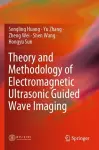 Theory and Methodology of Electromagnetic Ultrasonic Guided Wave Imaging cover
