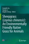 Sheepgrass (Leymus chinensis): An Environmentally Friendly Native Grass for Animals cover